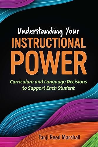 Understanding Your Instructional Power: Curriculum and Languag…