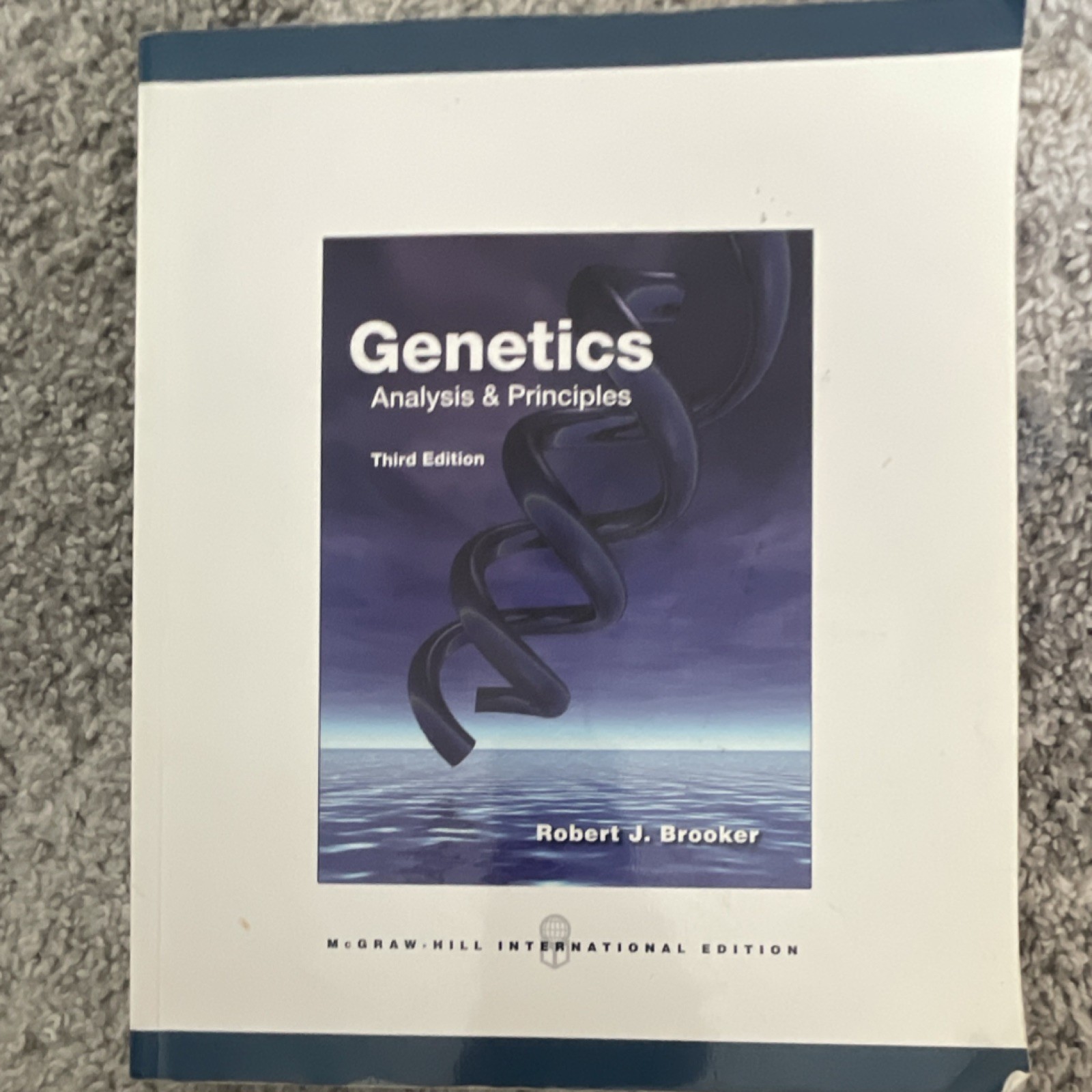 Genetics: Analysis & Principles Third Edition Robert J. Brooker McGraw-Hill