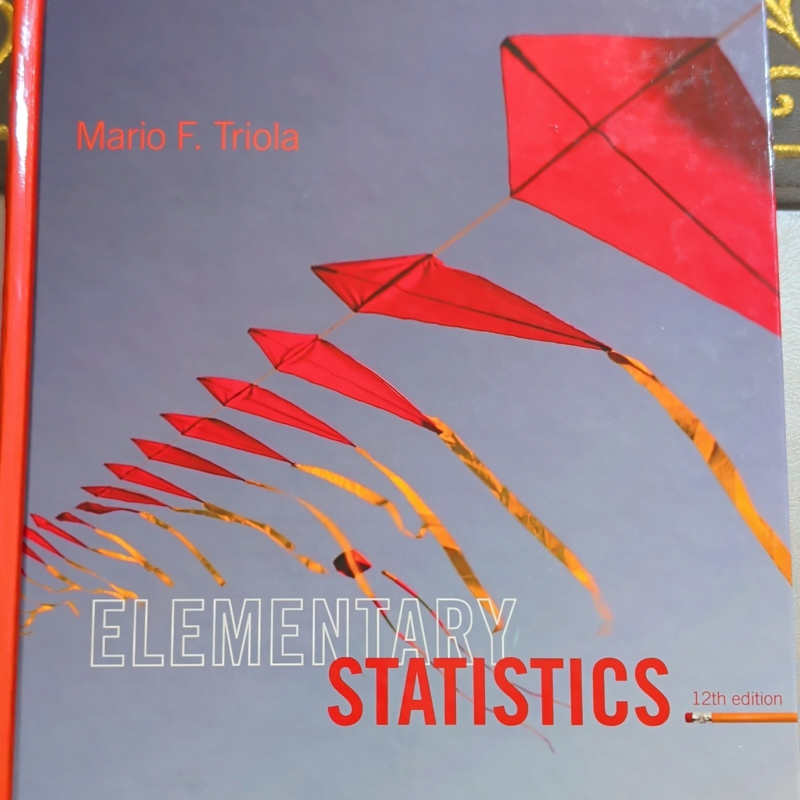 Pearson Elementary Statistics 12th Edition Hardcover by Mario F. Triola (2014)