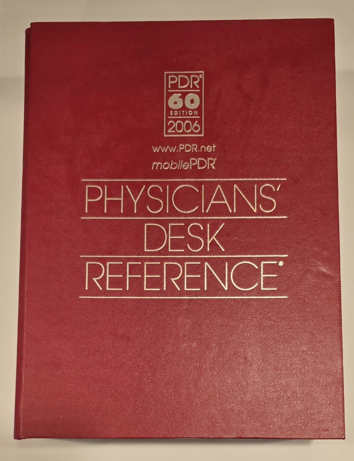 Physician’s Desk Reference 2006 PDR 60th Edition