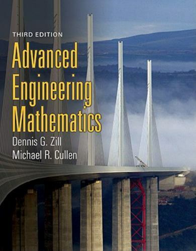 Advanced Engineering Mathematics by Michael R. Cullen and Dennis G. Zill (2006,
