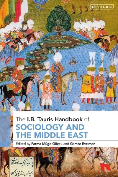 I.b. Tauris Handbook of Sociology and the Middle East, Paperback by Göçek, Fa…
