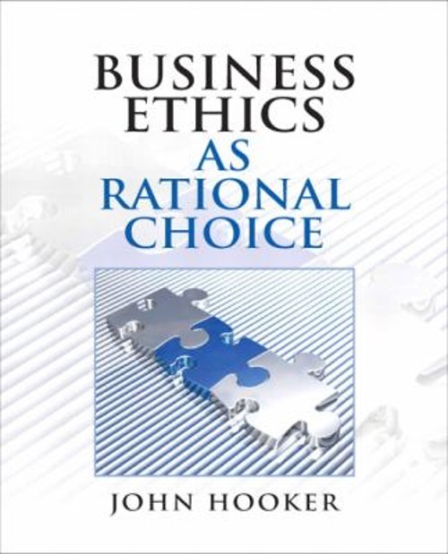 Business Ethics as Rational Choice Paperback John Hooker