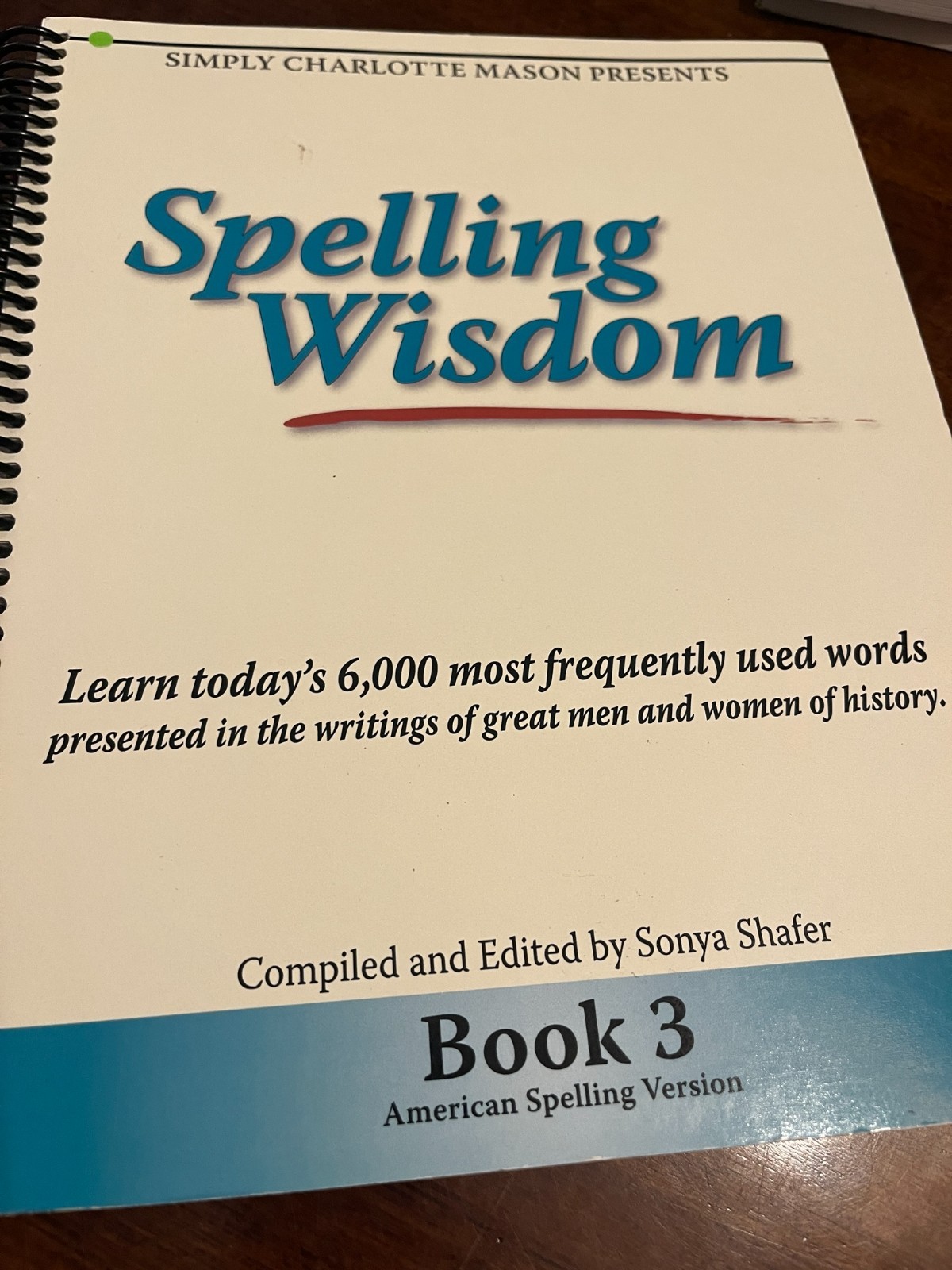 Simply Charlotte Mason – Spelling Wisdom; Level 3