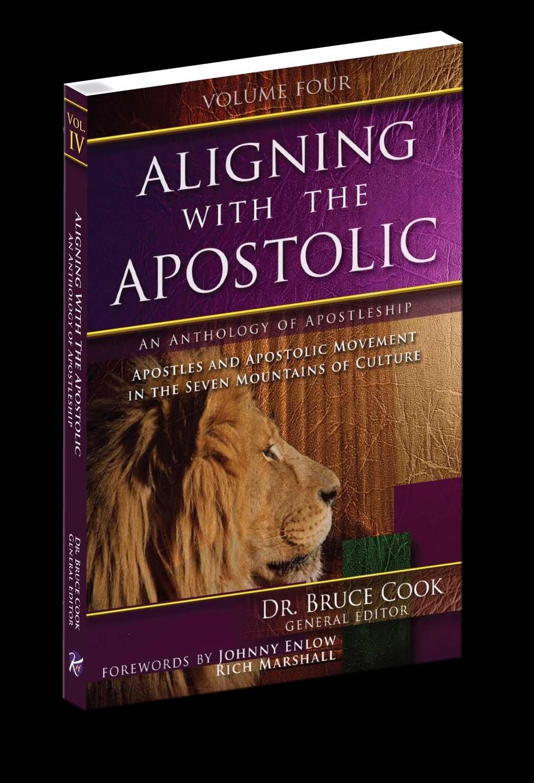 Aligning With The Apostolic, Volume 4: Apostles And Apostolic Movment In The…