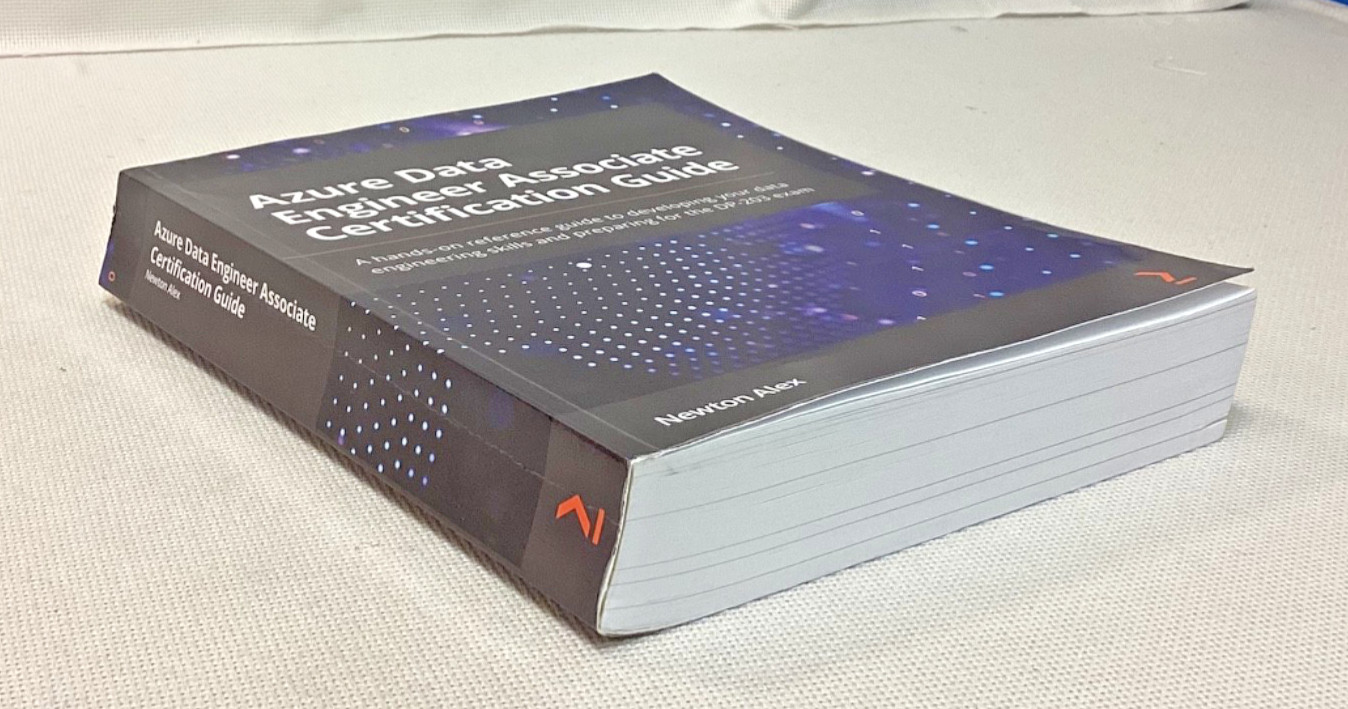 AZURE DATA ENGINEER ASSOCIATE CERTIFICATION GUIDE …for the DP-203 EXAM