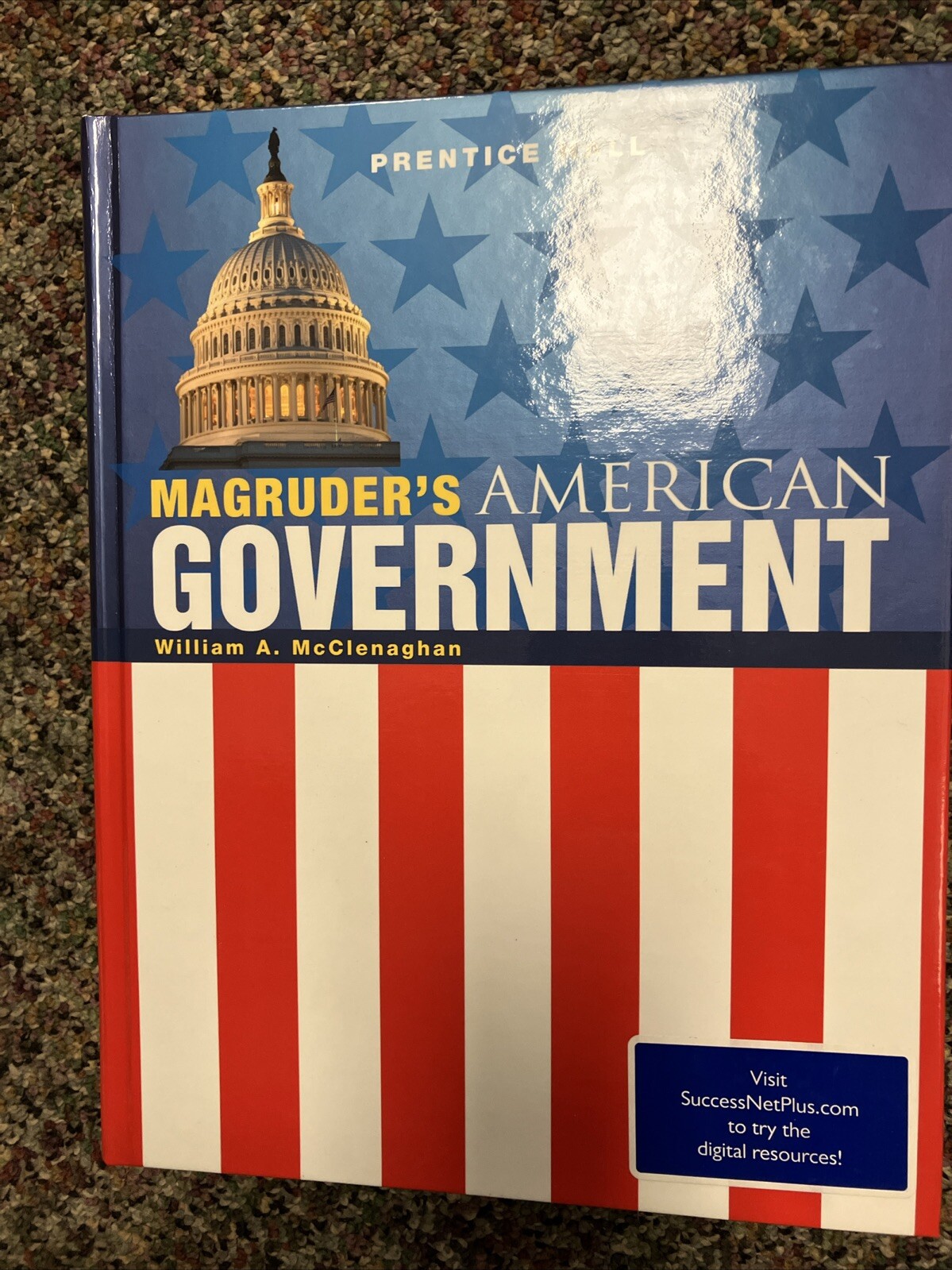 MAGRUDERS AMERICAN GOVERNMENT 2011, STUDENT EDITION, By William A. McClenaghan