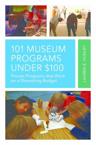 101 Museum Programs Under $100 (American Association for State and Local His…