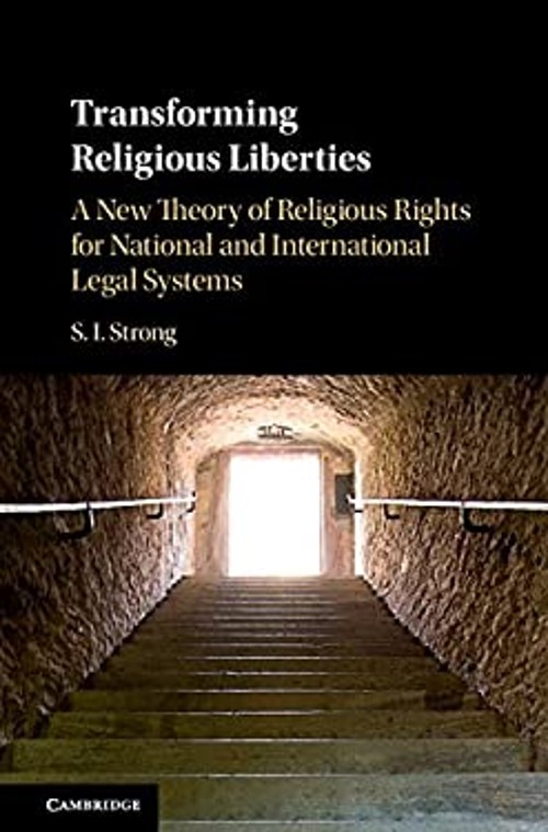 Transforming Religious Liberties : A New Theory of Religious Righ