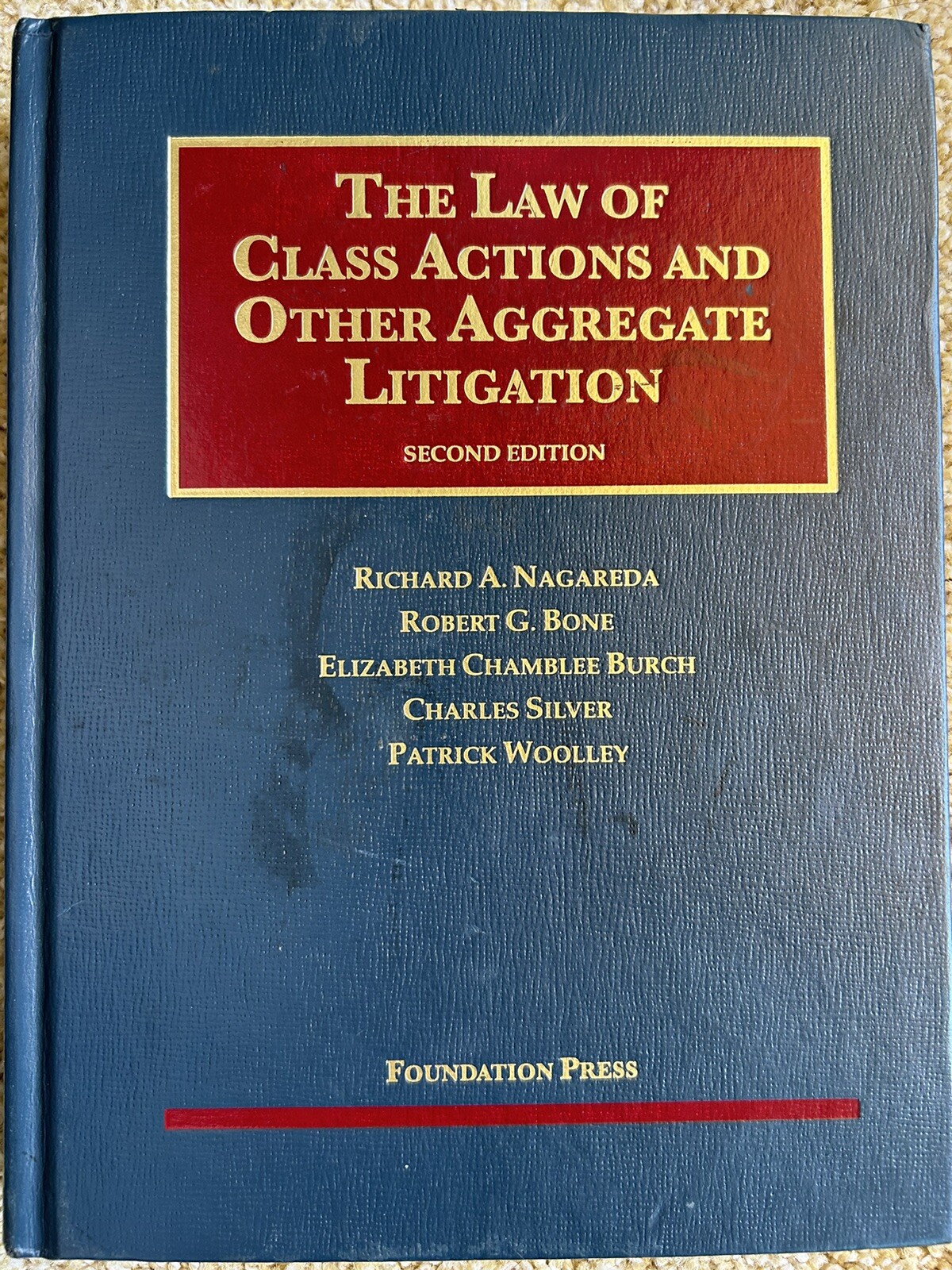 The Law of Class Actions and Other Aggregate Litigation , 2nd ed Like New, Univ