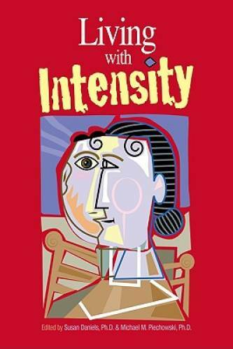 Living With Intensity: Understanding the Sensitivity, Excitability, and t – GOOD