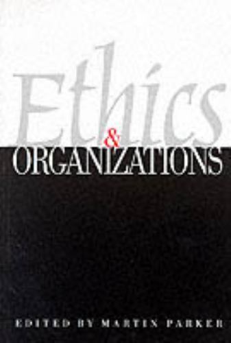 Ethics & Organizations, Paperback by Parker, Martin (EDT), Brand New, Free sh…