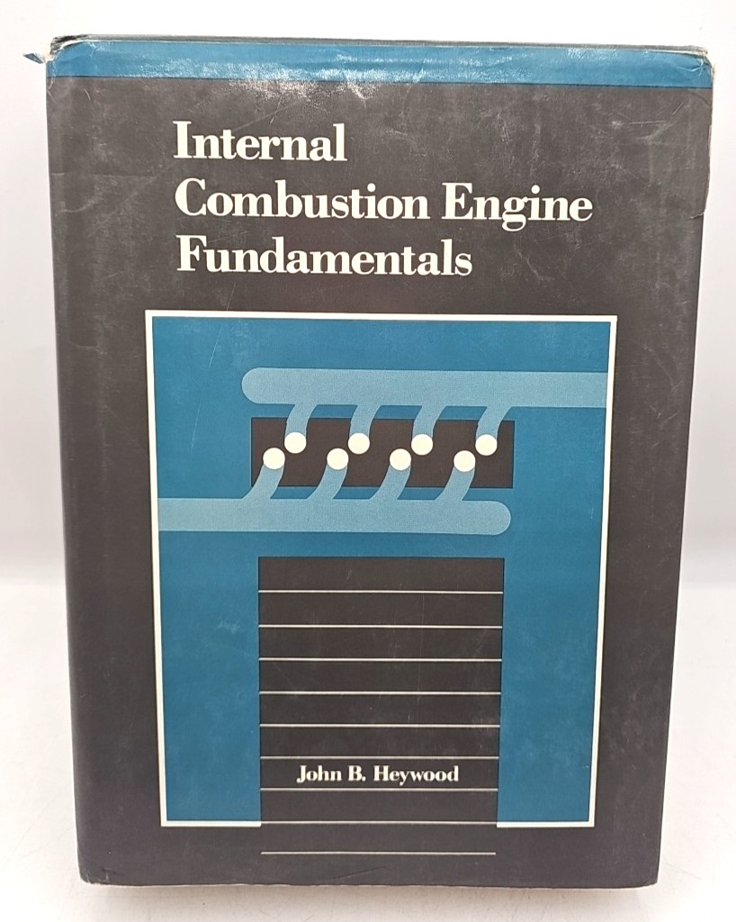 Internal Combustion Engine Fundamentals John Heywood 1988 Hardcover