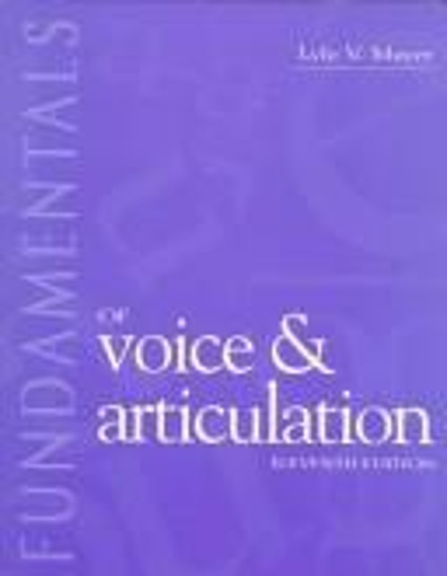 Fundamentals of Voice and Articulation Hardcover Lyle V. Mayer