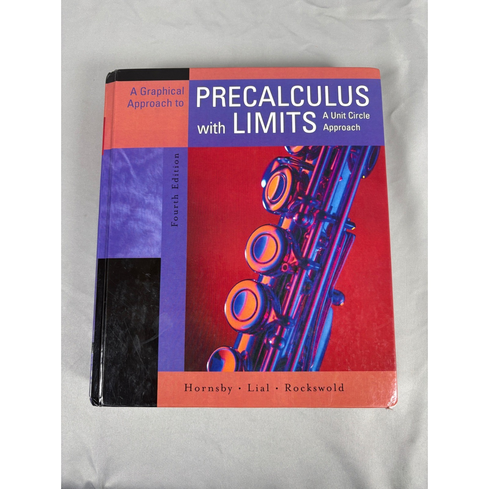 Precalculus w/ Limits Graphical Unit Circle Approach Book 4thed 0-321-35696-9