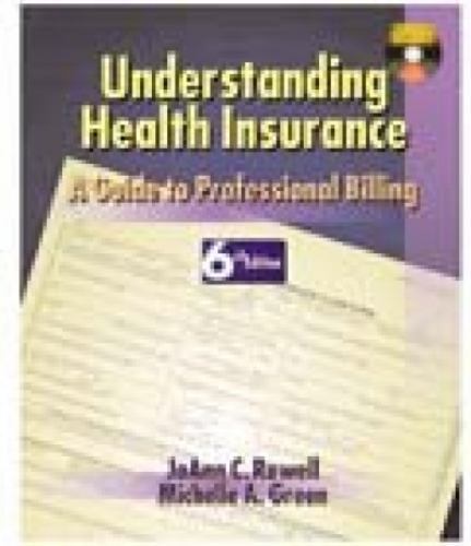 Understanding Health Insurance by Jo Ann C. Rowell; Michelle A. Green