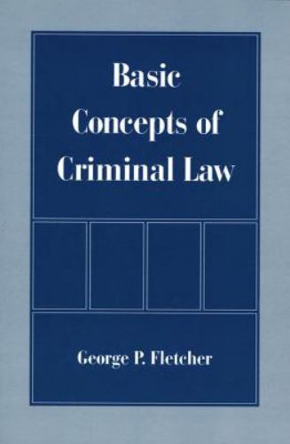 Basic Concepts of Criminal Law, Fletcher, George P., Excellent Book