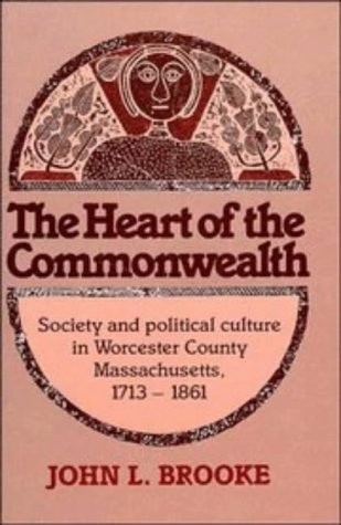THE HEART OF THE COMMONWEALTH: SOCIETY AND POLITICAL By John L. Brooke **Mint**