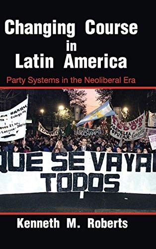Roberts – Changing Course in Latin America – hardback or cased book – G555z