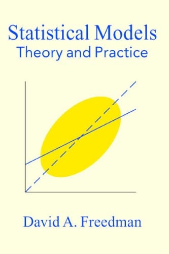 STATISTICAL MODELS: THEORY AND PRACTICE By David Freedman *Excellent Condition*