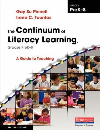Continuum of Literacy Learning, Grades PreK-8, Second Edition : A Guide to…
