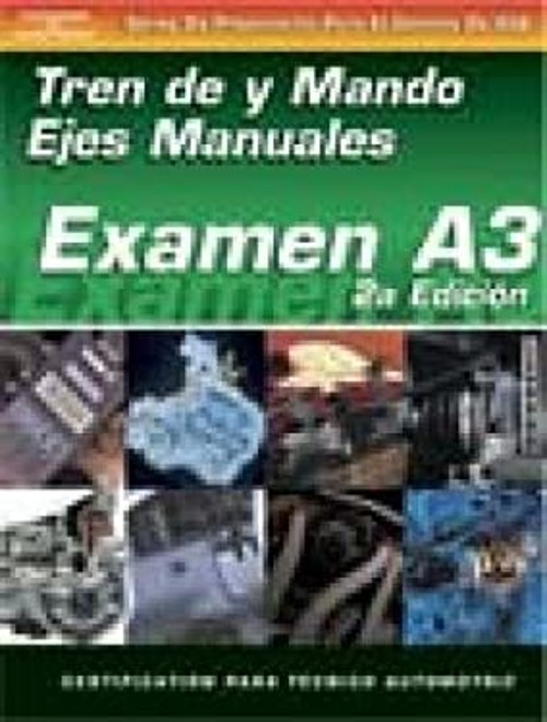 ASE Test Prep Series — Spanish Version, 2E A3 : Automotive Manua
