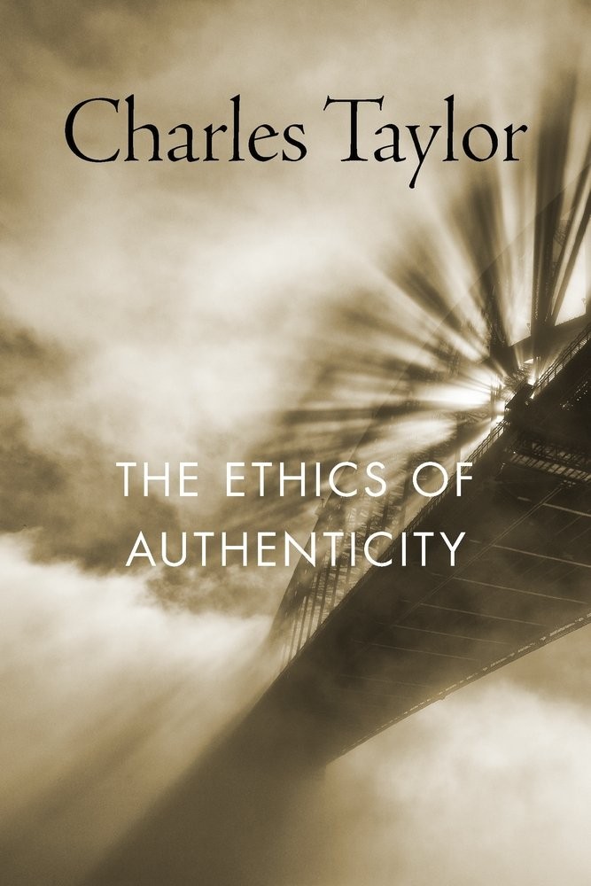 The Ethics of Authenticity – Taylor, Charles – Acceptable – See condition no…