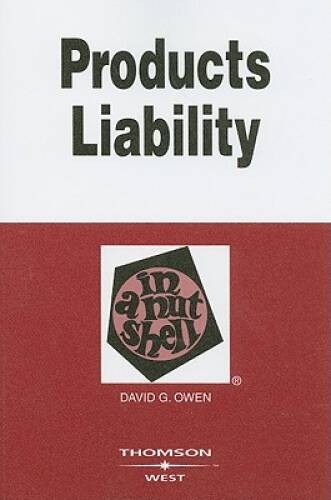 Products Liability in a Nutshell (Nutshell Series) – Paperback – GOOD
