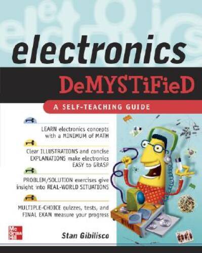 Electronics Demystified – Paperback By Gibilisco, Stan – GOOD