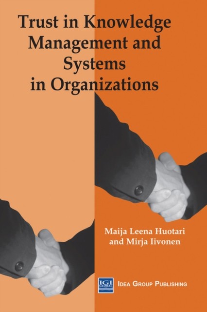 Iivonen – Trust in Knowledge Management and Systems in Organizations – – X555z