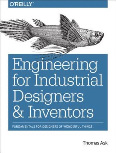 Engineering For Industrial Designers And Inventors: Fundamentals For Design…
