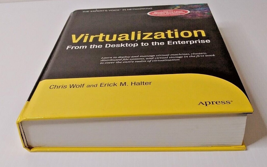 The Expert’s Voice in Networking Ser.: Virtualization : From the Desktop to…