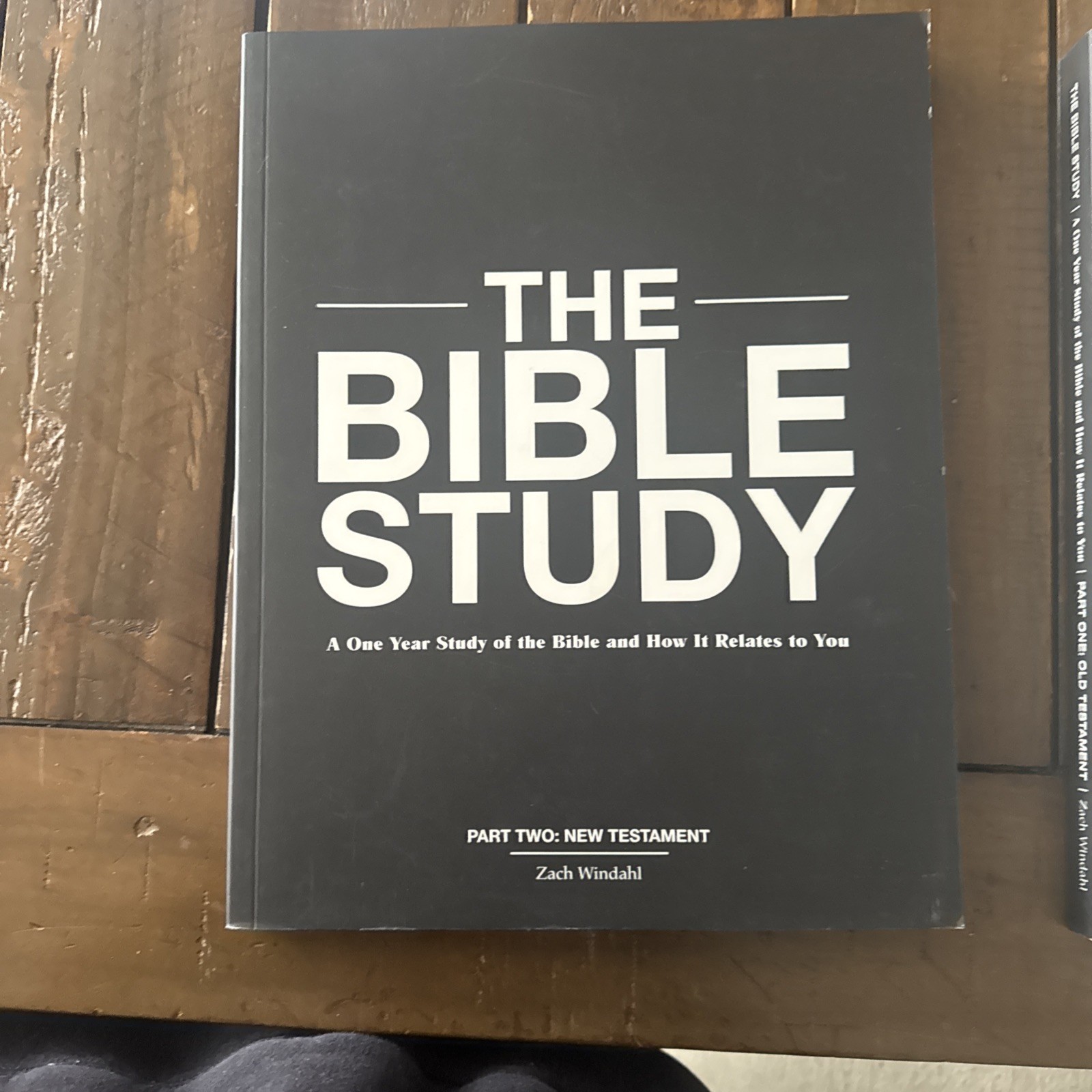 The Bible Study: A One Year Study of Bible Study Zach Windahl