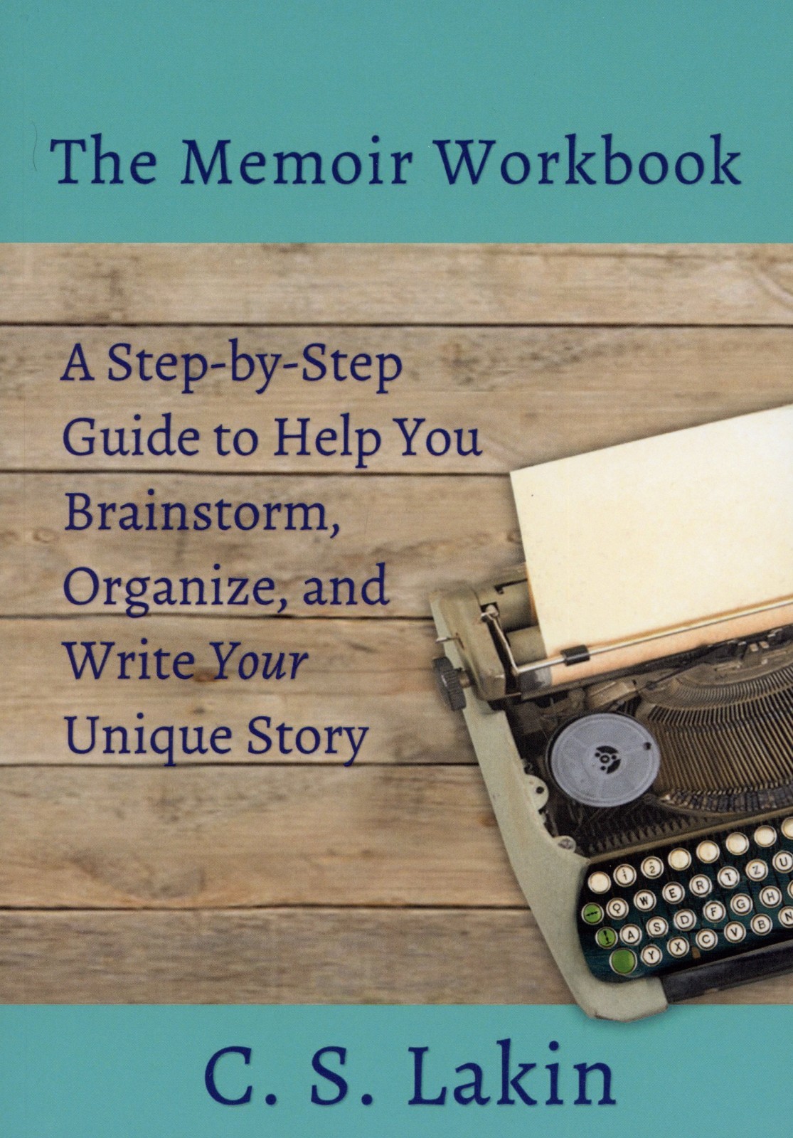 Memoir Workbook : Step-By Step Guide – Write Your Story – NEW