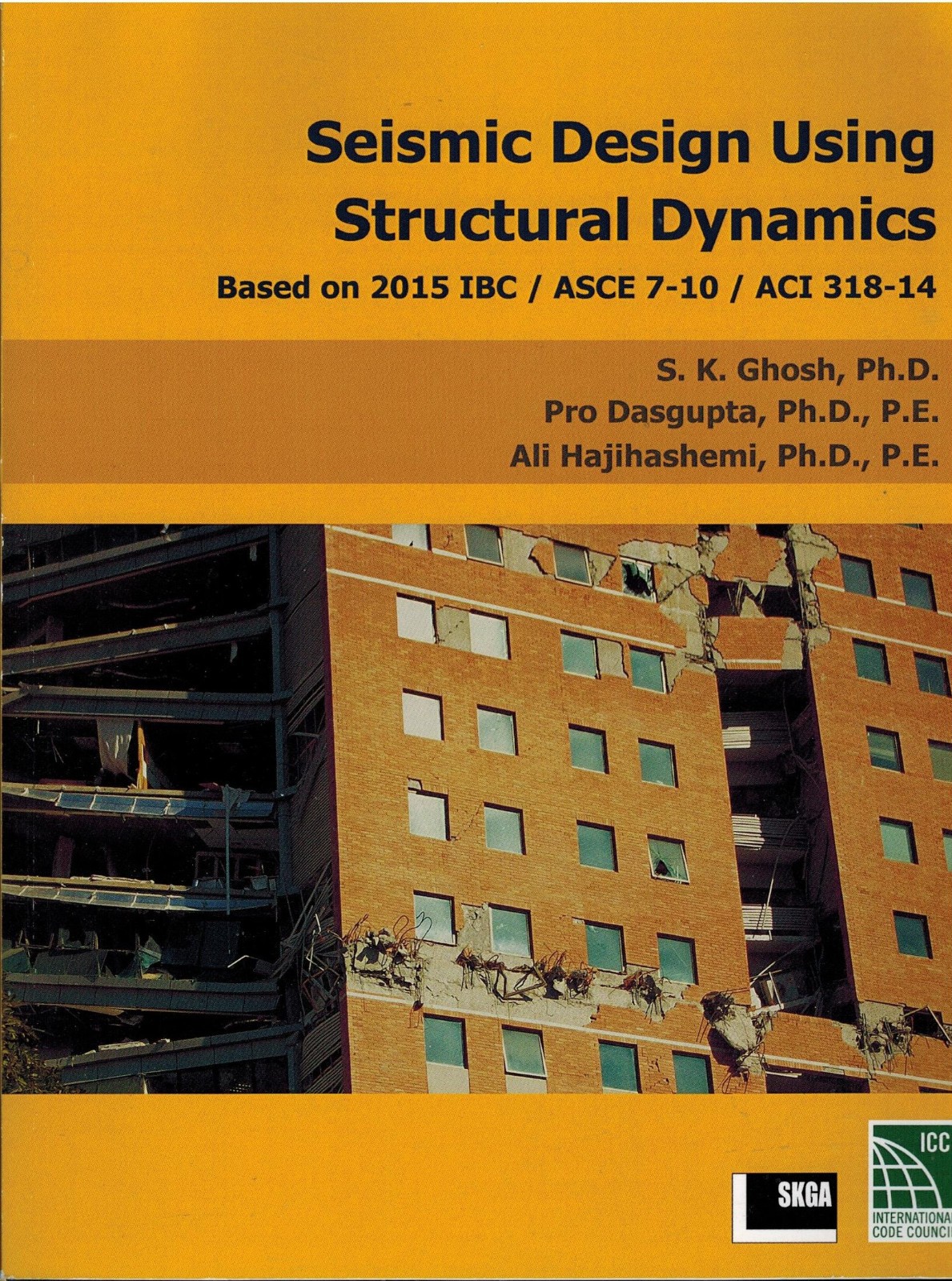 Seismic Design Using Structural Dynamics Based on 2015 IBC/ASCE 7-10/ACI 318-14