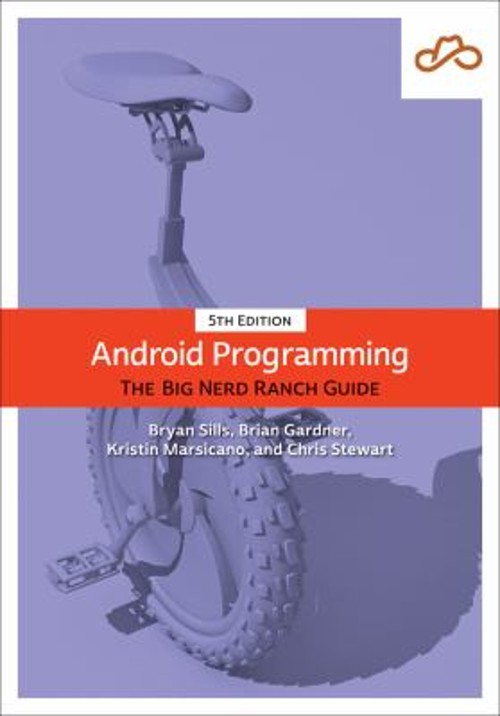 Android Programming : The Big Nerd Ranch Guide Paperback
