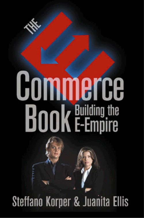 The E-Commerce Book : Building the E-Empire Hardcover Steffano Ko