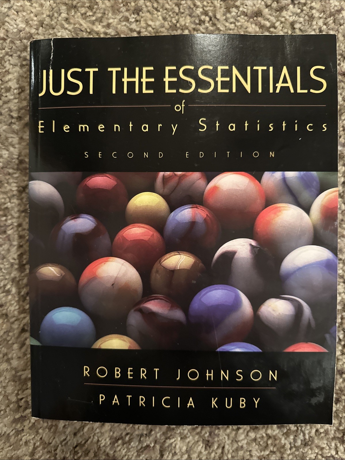 Just the Essentials of Elementary Statistics by Robert R. Johnson (1998,…