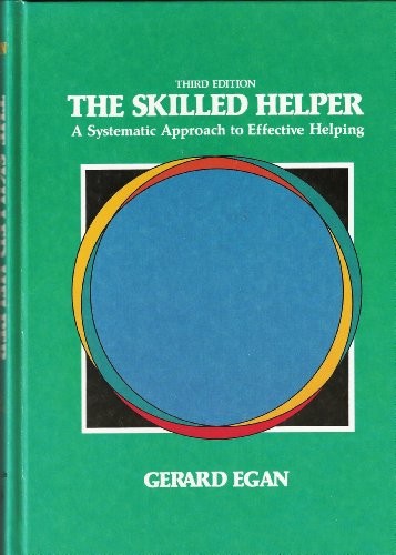 The Skilled Helper: A Systematic Approach to Effecti… by Egan, Gerard Hardback