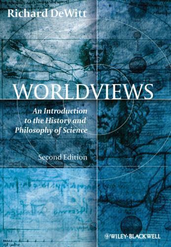 Worldviews: An Introduction to the History and Philosophy of Science paperback