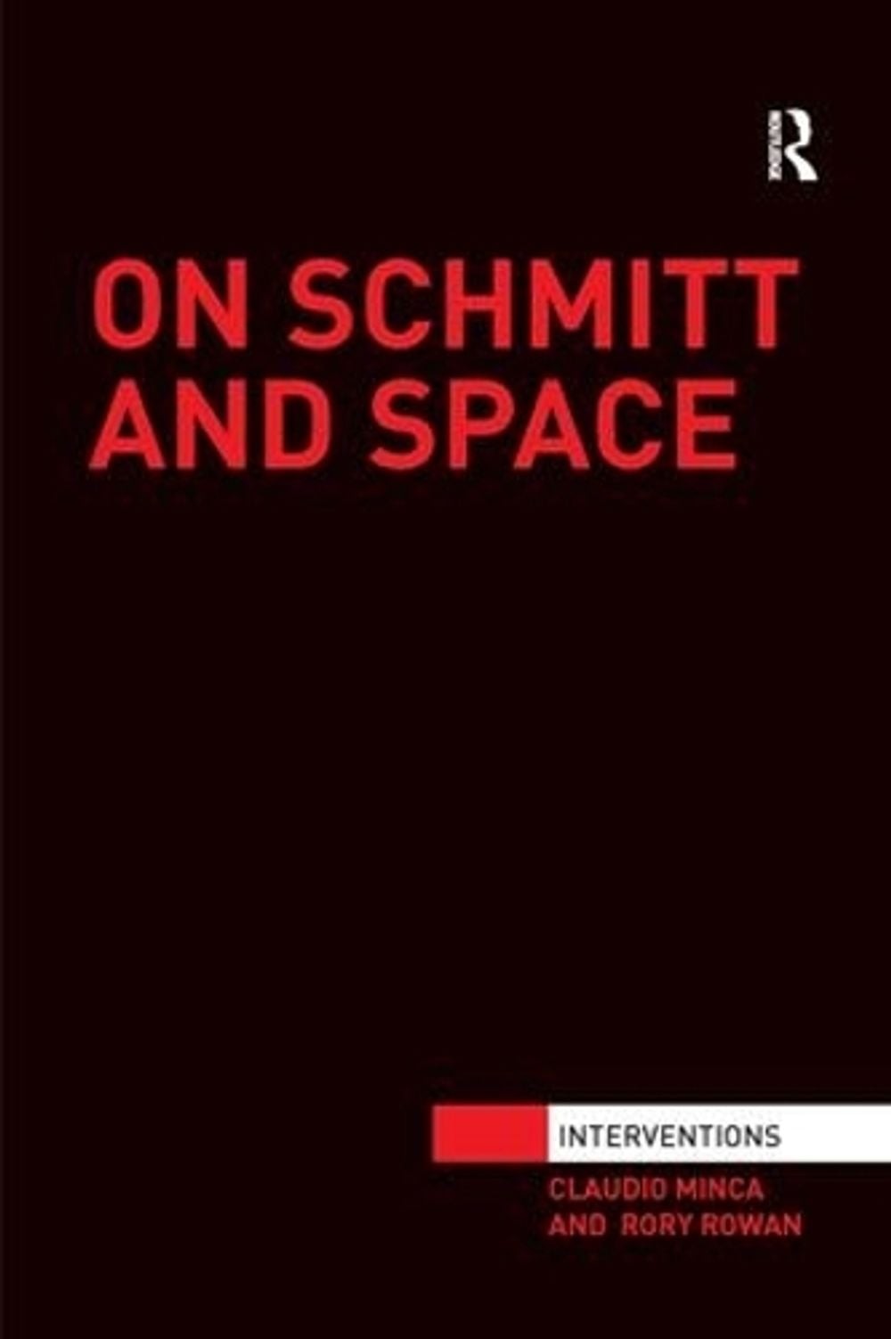 On Schmitt and Space by Claudio Minca (English) Paperback Book
