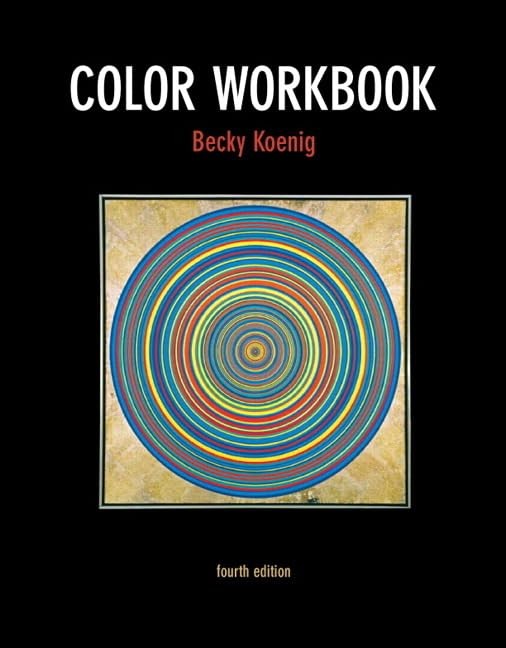 COLOR WORKBOOK BY Becky Koenig M.f.a. PAPERBACK **ACCEPTABLE**