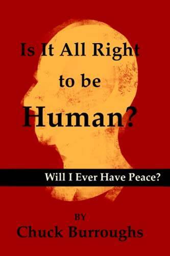 Is It All Right to Be Human: Will I Ever Have Peace – Paperback – ACCEPTABLE