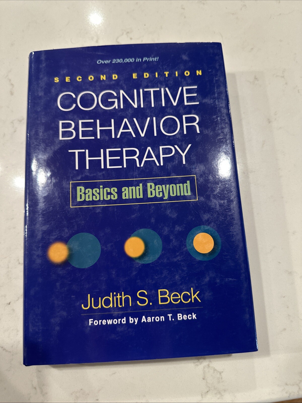 Cognitive Behavior Therapy : Basics and Beyond by Judith S. Beck, Hardcovet