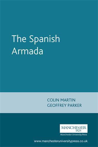 The Spanish Armada: Revised Edition – paperback, Colin Martin, 1901341143