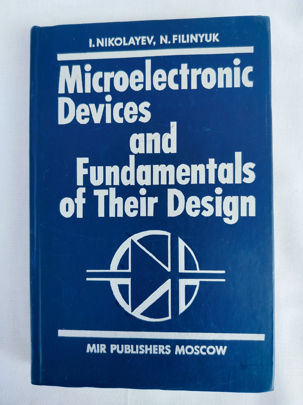 Microelectronic Devices and Fundamentals of Their Design by Nikolayev & Filinyuk