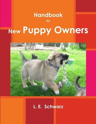 Lois Schwarz Handbook for New Puppy Owners (Paperback) (UK IMPORT)