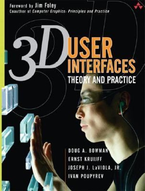 3D User Interfaces : Theory and Practice Hardcover