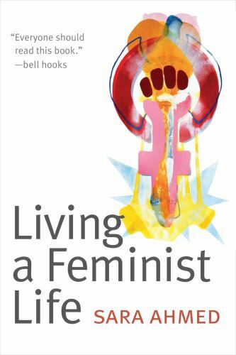 Living a Feminist Life, Hardcover by Ahmed, Sara, Like New Used, Free shippin…