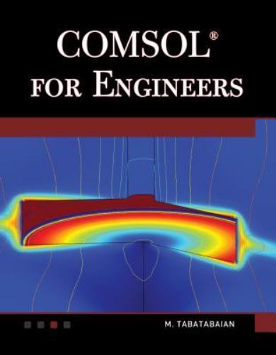 COMSOL for Engineers, Hardcover by Tabatabaian, Merhzad, Like New Used, Free …